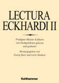 明解「エックハルト説教集」<br>Lectura Eckhardi : Predigten Meister Eckharts von Fachgelehrten gelesen und gedeutet (Lectura Eckhardi 2) （2003. 280 S. 245 mm）