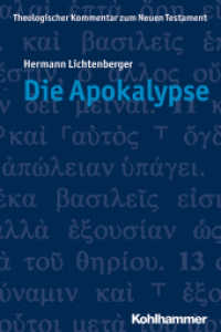Die Apokalypse (Theologischer Kommentar zum Neuen Testament  (ThKNT) 23) （2013. 288 S. 239 mm）