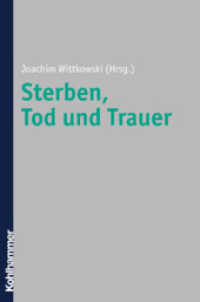 Sterben, Tod und Trauer : Grundlagen, Methoden, Anwendungsfelder （2003. 300 S. 232 mm）