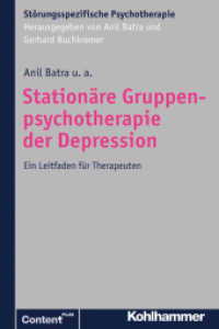 Stationäre Gruppenpsychotherapie der Depression， m. CD-ROM : Ein Leitfaden für Therapeuten (Störungsspezifische Psychotherapie)