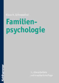Familienpsychologie （3., überarb. u. erw. Aufl. 2010. 404 S. m. 70 Abb. 245 mm）