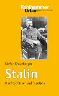 Stalin : Machtpolitiker und Ideologe (Urban-Taschenbücher 593) （2009. 344 S. m. 13 Abb. u. 9 Ktn. 183 mm）