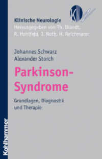 Parkinson-Syndrome : Grundlagen, Diagnostik und Therapie (Klinische Neurologie) （2007. 424 S. 49 Abb., 75 Tab. 210 mm）