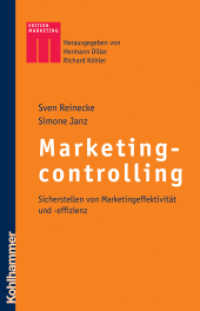 Marketingcontrolling : Sicherstellen von Marketingeffektivität und -effizienz (Edition Marketing) （2007. 516 S. 168 Abb. s/w. 215 mm）