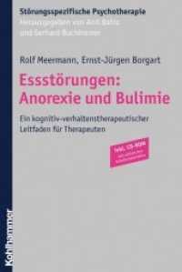 Essstörungen: Anorexie und Bulimie， m. CD-ROM : Ein kognitiv-verhaltenstherapeutischer Leitfaden für Therapeuten (Störungsspezifische Psychotherapie)