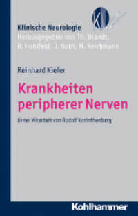 Krankheiten peripherer Nerven : Diagnostik und Therapie (Klinische Neurologie) （2011. 240 S. 210 mm）