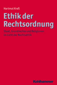 Ethik der Rechtsordnung : Staat, Grundrechte und Religionen im Licht der Rechtsethik (Ethik - Grundlagen und Handlungsfelder Bd.4) （2012. 336 S. 232 mm）