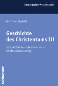 Theologische Wissenschaft. Bd.7 Geschichte des Christentums Tl.3 : Spätmittelalter, Reformation, Konfessionalisierung (Theologische Wissenschaft 7) （2006. 360 S. m. Kt. 232 mm）