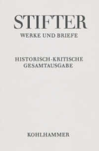 シュティフター全集　第６巻：４　曾祖父の紙挟み<br>Werke und Briefe. Bd 6.4 Stifter, Adalbert : Kommentar （2017. 678 S. 232 mm）