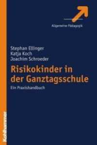 Risikokinder in der Ganztagsschule : Ein Praxishandbuch (Allgemeine Pädagogik)