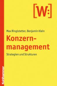 Konzernmanagement : Strategien und Strukturen (W:)