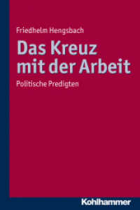 Das Kreuz mit der Arbeit : Politische Predigten （2011. 240 S. 232 mm）