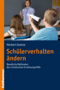 Schülerverhalten ändern : Bewährte Methoden der schulischen Erziehungshilfe