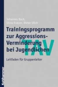 TAV - Trainingsprogramm zur Aggressions-Verminderung bei Jugendlichen， Leitfaden für Gruppenleiter