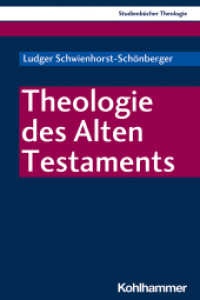 Theologie des Alten Testaments (Kohlhammer Studienbücher Theologie 3) （2024. 400 S.）