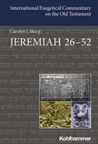 Jeremiah 26-52 (International Exegetical Commentary on the Old Testament (IECOT)) （2021. 469 S. 244 mm）