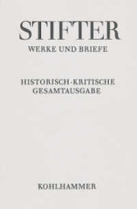 Werke und Briefe. .Bd 10,3 Stifter, Adalbert : Texte （2010. 464 S. 10 Abb. 232 mm）