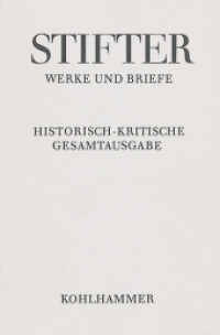 Amtliche Schriften zu Schule und Universität, Teil III : Texte (Adalbert Stifter: Werke und Briefe 10,3) （2010. 464 S. 10 Abb. 232 mm）