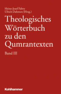 Theologisches Wörterbuch zu den Qumrantexten Bd.3 (Theologisches Wörterbuch zu den Qumrantexten) （2016. 602 S. 255 mm）