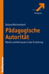 Pädagogische Autorität : Macht und Vertrauen in der Erziehung