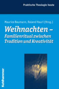 Weihnachten - Familienritual zwischen Tradition und Kreativität (Praktische Theologie heute Bd.95) （2008. 232 S. m. 21 Abb. 232 mm）