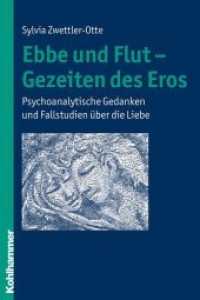 Ebbe und Flut - Gezeiten des Eros : Psychoanalytische Gedanken und Fallstudien über die Liebe