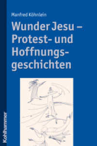 Wunder Jesu - Protest- und Hoffnungsgeschichten （2010. 284 S. 20 Zeichnungen. 232 mm）