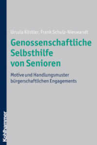 Genossenschaftliche Selbsthilfe von Senioren : Motive und Handlungsmuster bürgerschaftlichen Engagements