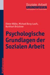 Psychologische Grundlagen der Sozialen Arbeit (Grundwissen Soziale Arb