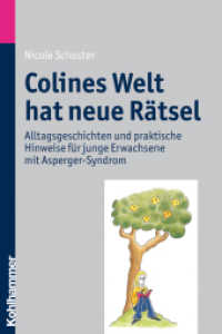 Colines Welt hat neue Rätsel : Alltagsgeschichten und praktische Hinweise für junge Erwachsene mit Asperger-Syndrom