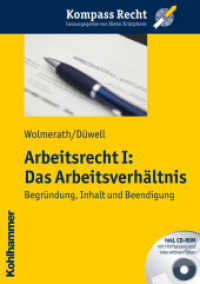 Arbeitsrecht I: Das Arbeitsverhältnis, m. CD-ROM : Begründung, Inhalt und Beendigung (Kompass Recht) （2010. VIII, 152 S. 18 Abb., inkl. CD-ROM. 210 mm）