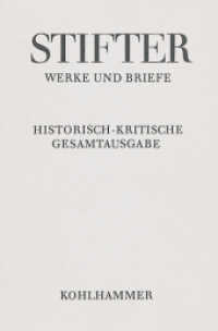 Amtliche Schriften zu Schule und Universität : Apparat und Kommentar, Teil I (Adalbert Stifter: Werke und Briefe 10,4) （2016. 563 S. 20 Abb. 232 mm）