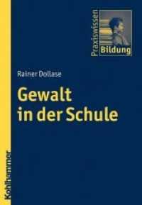 Gewalt in der Schule : Erscheinungsformen， Ursachen， Interventionen (Praxiswissen Bildung)