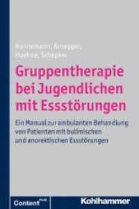 Gruppentherapie bei Jugendlichen mit Essstörungen : Ein Manual zur ambulanten Behandlung von Patienten mit bulimischen und anorektischen Essstörungen (ContentPLUS)