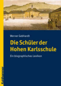 Die Sch&uuml;ler der Hohen Karlsschule : Ein biographisches Lexikon （2011. XXI, 641 S. 245 mm）