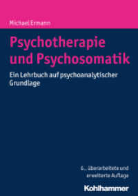 Psychotherapie und Psychosomatik : Ein Lehrbuch auf psychoanalytischer Grundlage