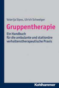 Gruppentherapie : Ein Handbuch für die ambulante und stationäre verhal