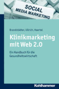Klinikmarketing mit Web 2.0 : Ein Handbuch für die Gesundheitswirtschaft