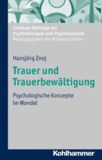 Trauer und Melancholie : Psychologische Konzepte im Wandel (Lindauer Beiträge zur Psychotherapie und Psychosomatik)