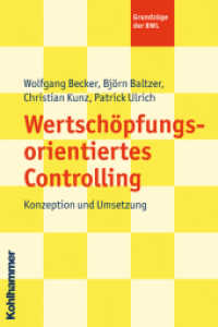 Wertschöpfungsorientiertes Controlling : Konzeption und Umsetzung (Grundzüge der BWL)