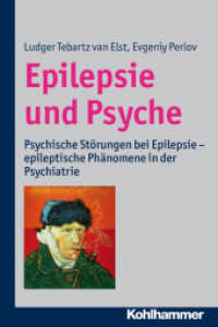 Epilepsie und Psyche : Ein Praxisbuch für Psychiatrie und Epileptologie (ContentPLUS) （2013. 230 S. 20 Abb. 39 Tab. 235 mm）