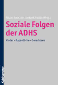 Soziale Folgen der ADHS : Kinder - Jugendliche - Erwachsene