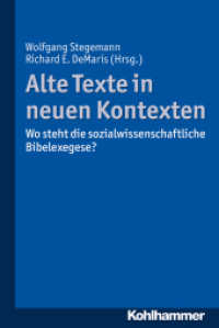 Alte Texte in neuen Kontexten : Wo steht die sozialwissenschaftliche Exegese? （2015. 412 S. 4 Abb. 232 mm）