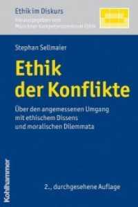 Ethik der Konflikte : Über den moralisch angemessenen Umgang mit ethischen Dissens und moralischen  Dilemmata (Ethik im Diskurs Bd.2)