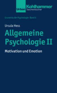 Allgemeine Psychologie Bd.2 : Motivation und Emotion (Grundriss der Psychologie 4) （2017. 231 S. 19 Abb., 7 Tab. 195 mm）