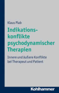 Indikationskonflikte psychodynamischer Therapien : Innere und äußere Konflikte bei Therapeut und Patient