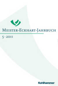 Meister-Eckhart-Jahrbuch Bd.5/2011 : Band 5 (2011): Wie denkt der Meister? Philosophische Zugänge zu Meister Eckhart (Meister-Eckhart-Jahrbuch 5) （2012. XVIII, 198 S. 245 mm）