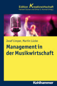 Management in der Musikwirtschaft (Kohlhammer Edition Kreativwirtschaft) （2013. 258 S. 71 Abb. 232 mm）