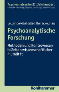 Psychoanalytische Forschung : Methoden und Kontroversen in Zeiten wissenschaftlicher Pluralität (Psychoanalyse im 21. Jahrhundert)