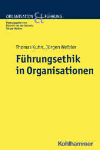 Führungsethik in Organisationen (Organisation und Führung .) （2012. 174 S. m. 41 Abb. 232 mm）